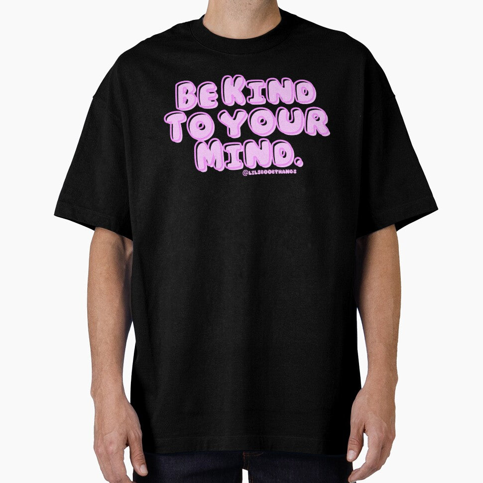 Be kind to your mind. v6 | lilsboobthangs by lilsboobthangs
