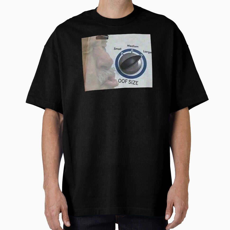 OOF Size Large Meme by Altohombre