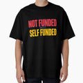 Not Funded But Self Funded by Sezee
