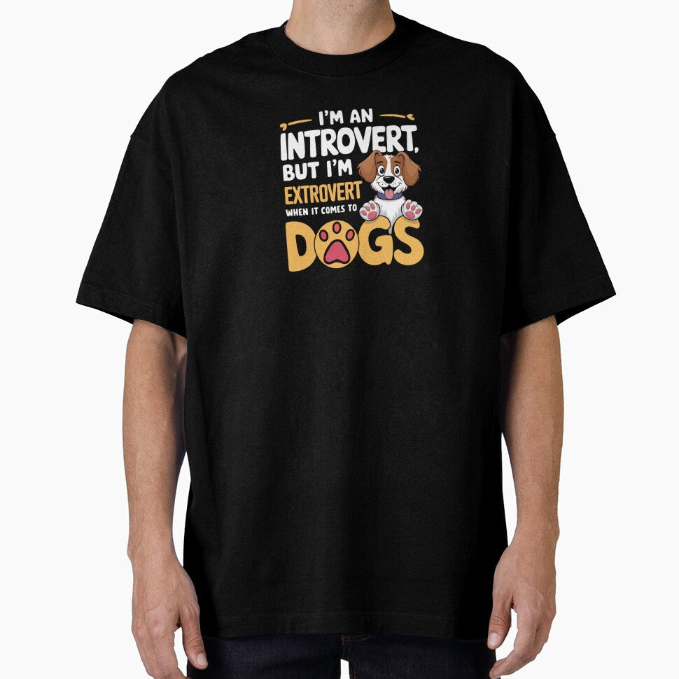 I'm an Extrovert for my Dog by Dekis-Vareity7