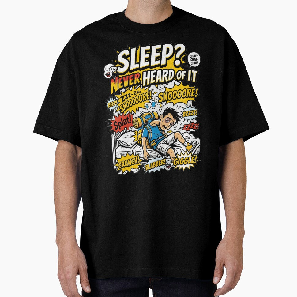 Sleep? Never Heard of It – Hostel Edition Backpacker Travel Funny Shirt by Backpackers Society