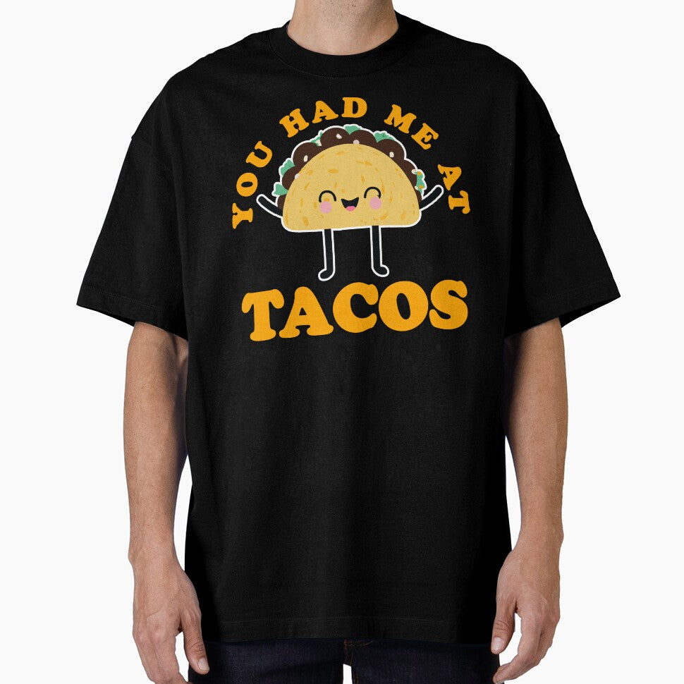 You Had Me At Tacos Funny Taco Design by narekmug