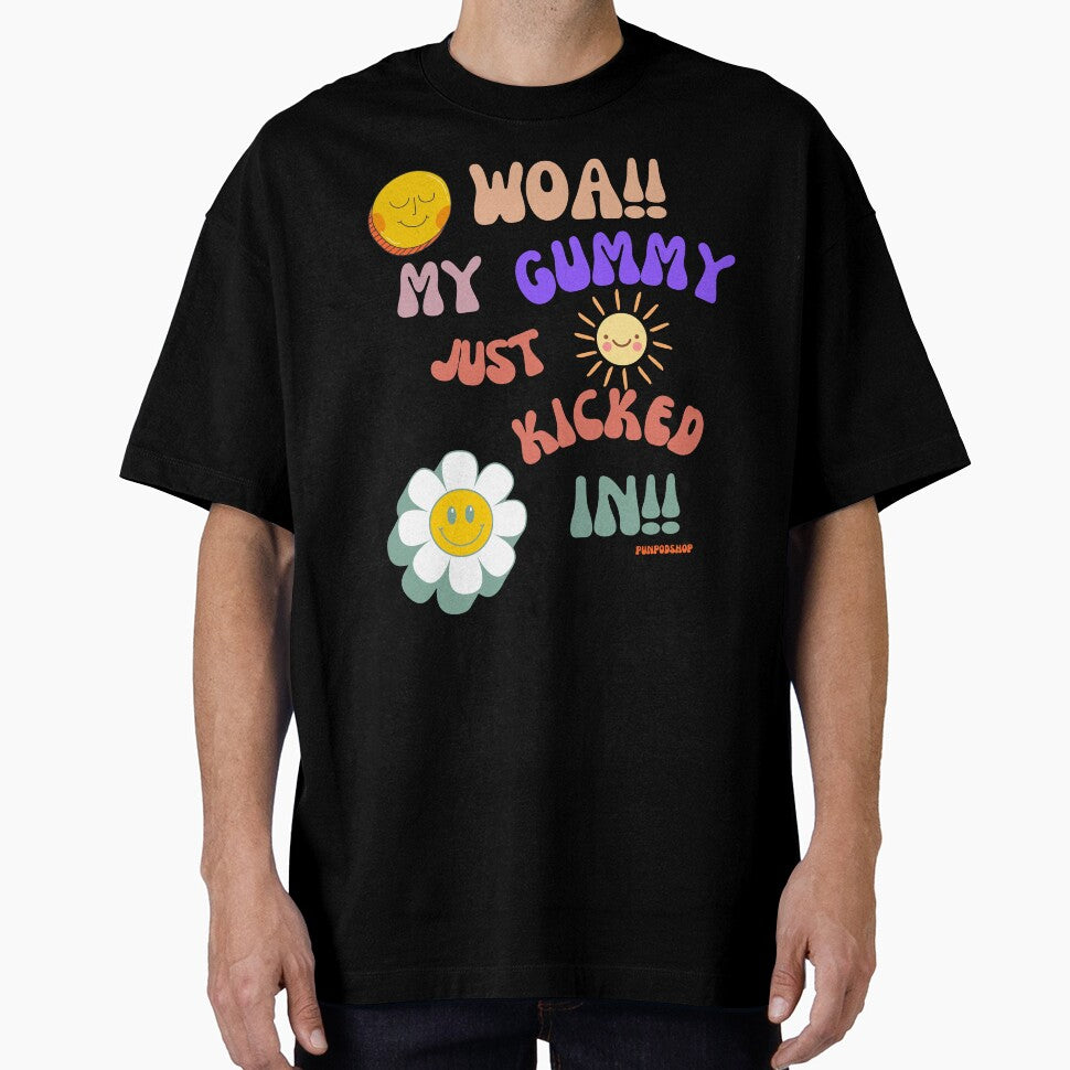 WOAH My Gummy Just Kicked In T-Shirt, Funny Graphic Tee, Cute Smiling Faces Shirt, by Crealityofit