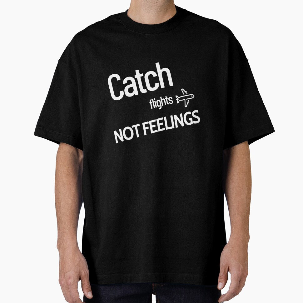 Catch Flight Not Feelings by vukojev-alex