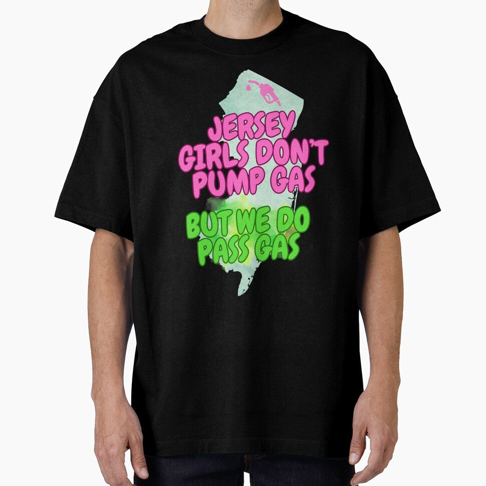 Jersey Girls Don't Pump (but do pass gas) by tasteful-art