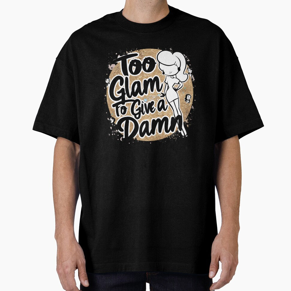 too glam to give a damn by rajdigitalarts