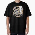 too glam to give a damn by rajdigitalarts