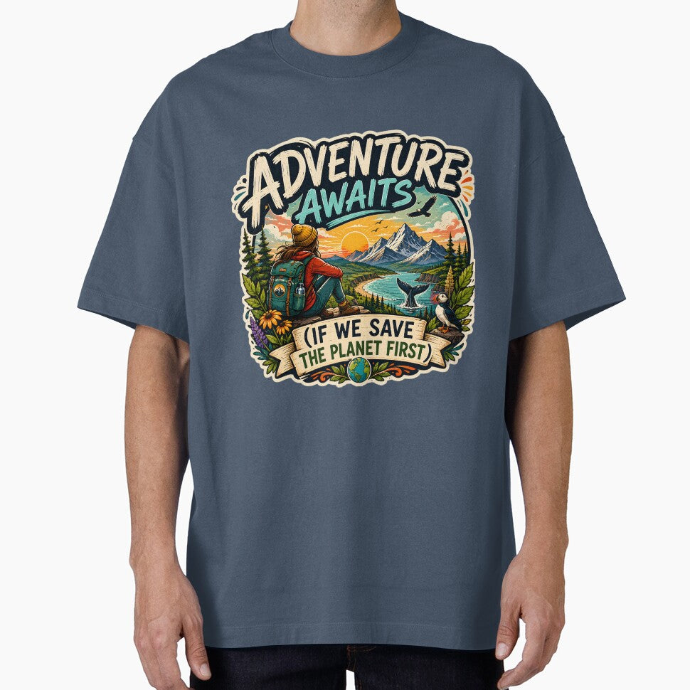 Adventure Awaits (If We Save The Planet First) by Stylishly Eco