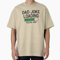 Dad joke loading, funny dad by FrescoGraphics2