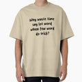 Why Waste Time Say Lot Word When Few Word Do Trick – Funny Office Quote by brucebeourhero