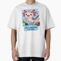 Funny Axolotl Quote Design | Cute Chaotic Animal Art by Ancient Egypt treasures