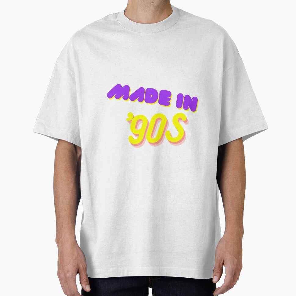 Made In 90's, 90s Oversized by The2Art
