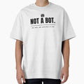 Not a bot. Not free. Not available at 2am. Black print. by Preent And I