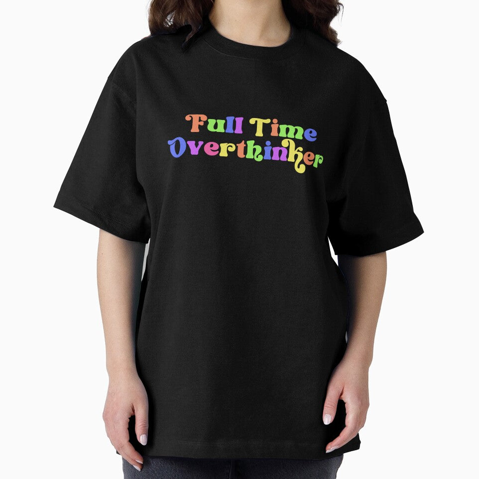 Full Time Overthinker - Funny, colourful by doodle189