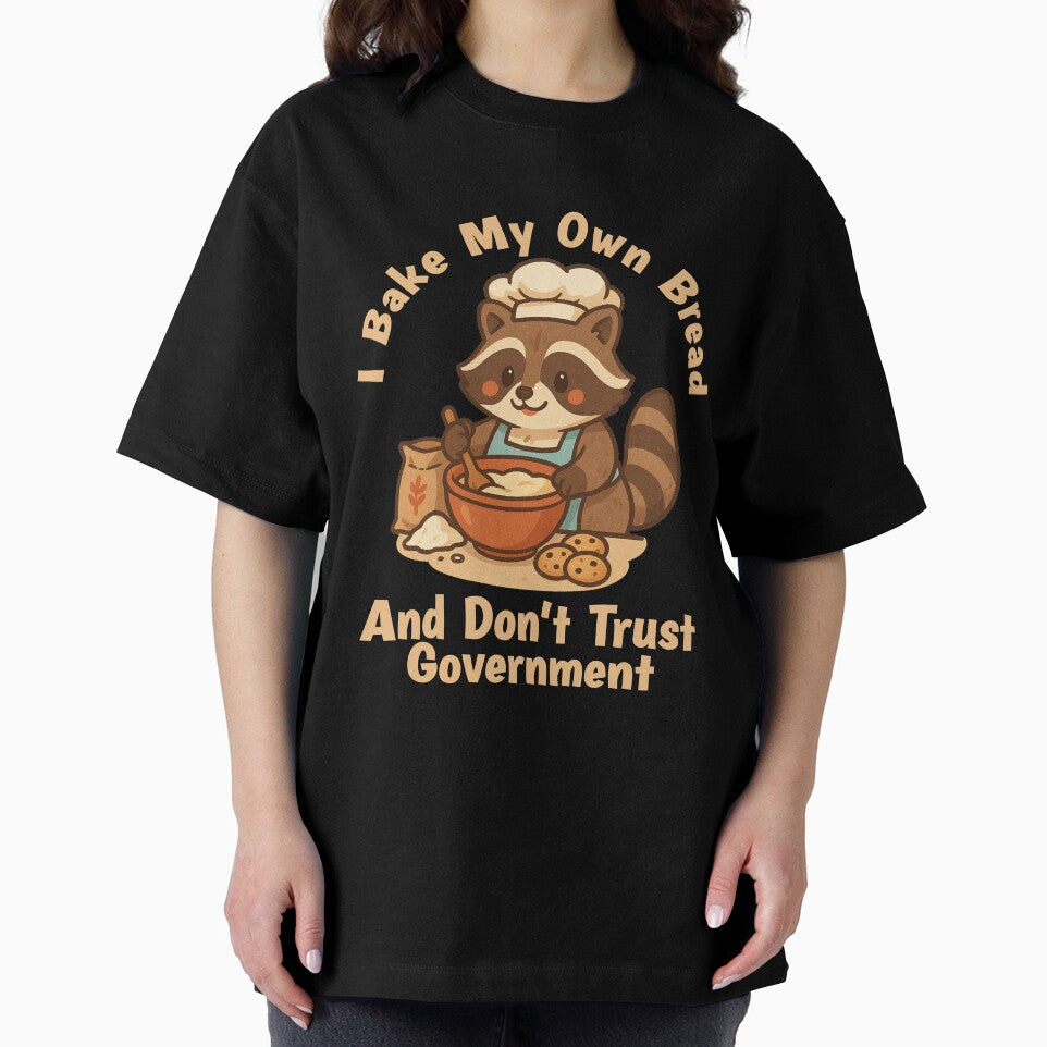 I Bake My Own Bread & Don't Trust the Government Raccoon by ahmed2751989