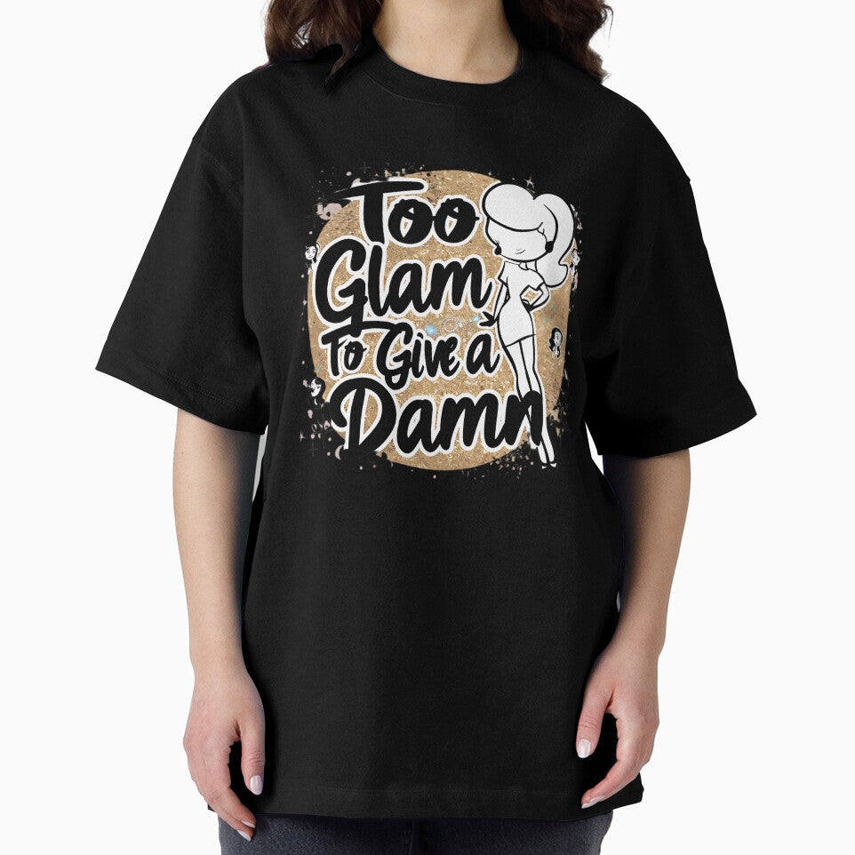 too glam to give a damn by rajdigitalarts