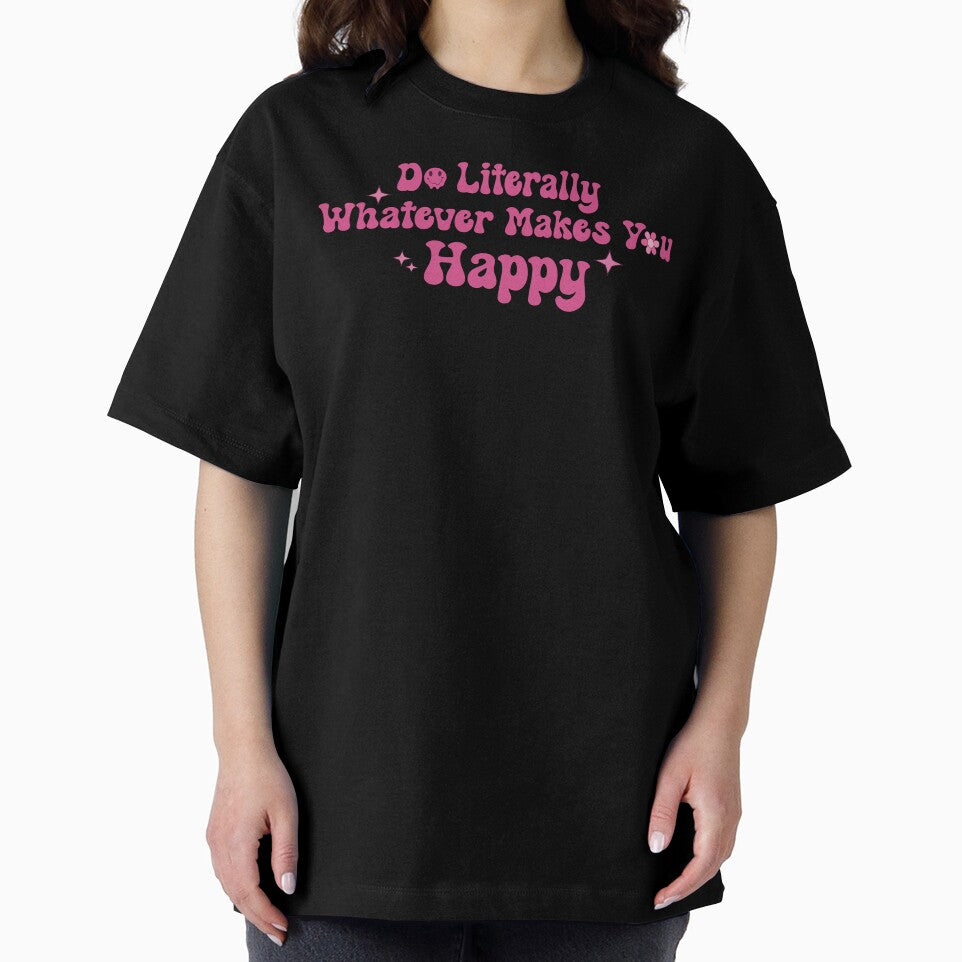Do Literally Whatever Makes You Happy by KMIKBAL7