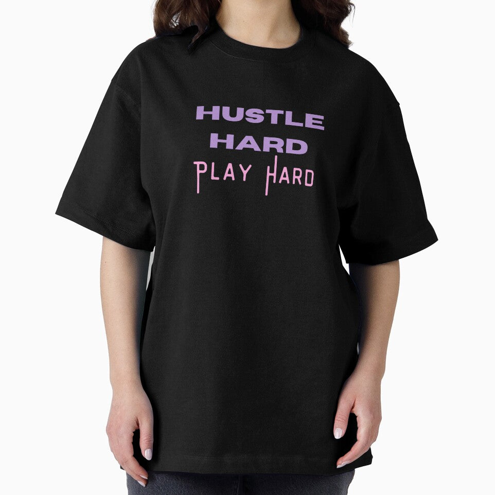 hustle hard play hard by FourNuns