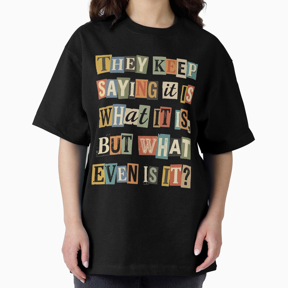 What Even Is It Sarcastic Ransom Note Text by d247