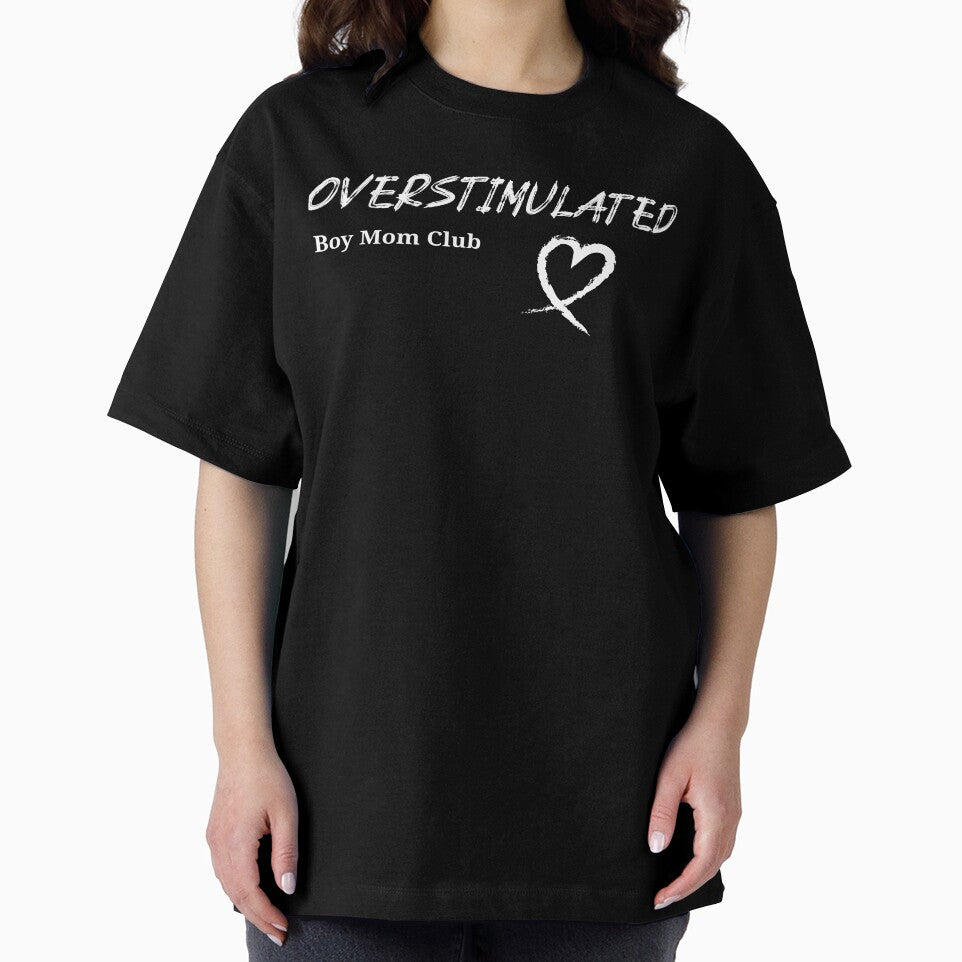 Overstimulated | Boy Mom Club by RandisTees