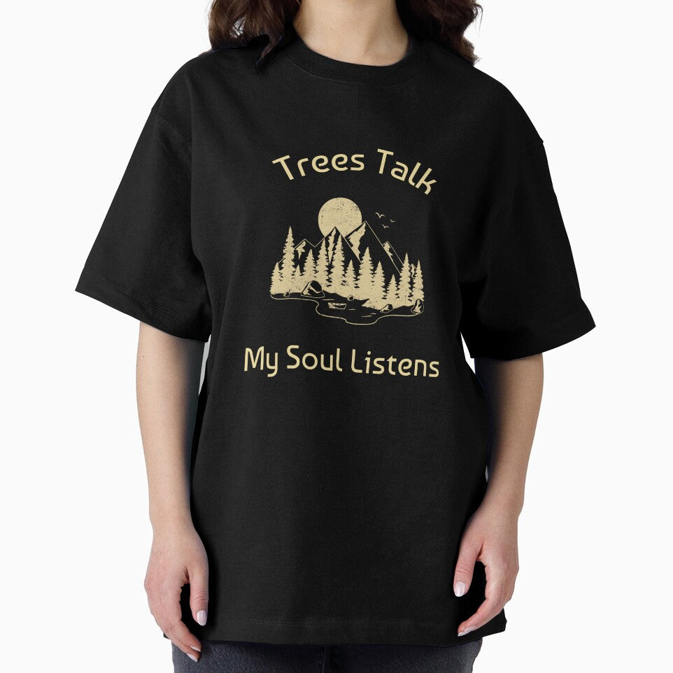 Trees Talk My Soul Listens - Nature is My Therapy by WrighTeeHut