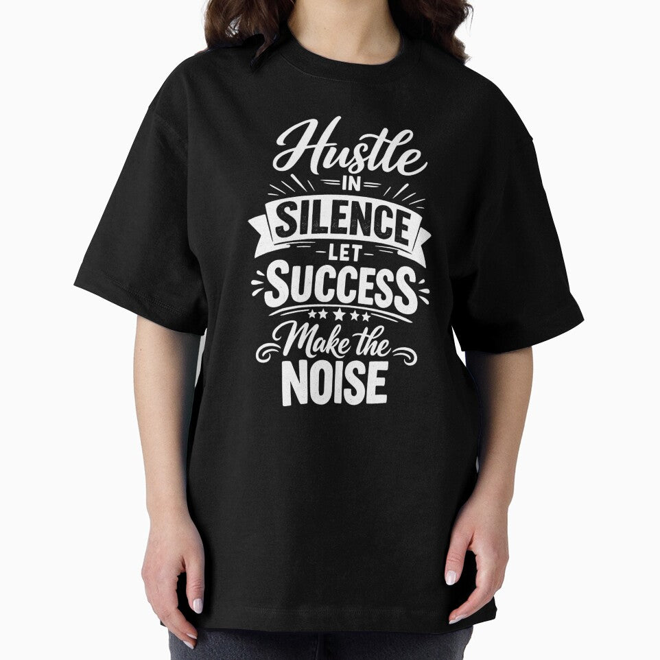 Hustle in Silence Let Success Make the Noise. Motivational Quote by DesignHouse07