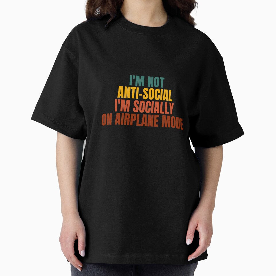 I'm not anti social i'm socially on airoplane mode by Dondonmart