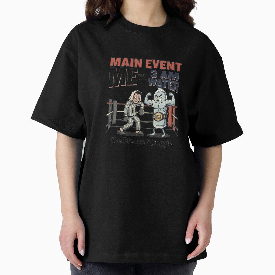 MAIN EVENT ME vs. 3 AM WATER The Eternal Struggle by Santonix