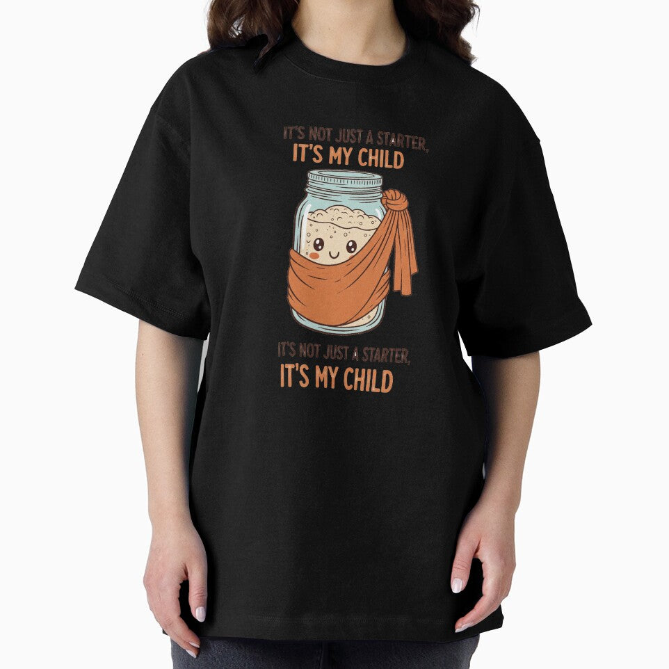 Funny Sourdough Starter Is My Child by Apex Designs
