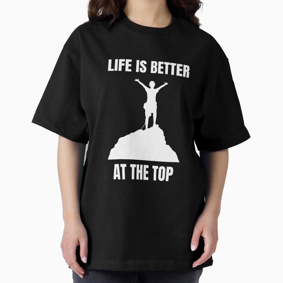Life is better at the top - climbing shirt by PrintPallete