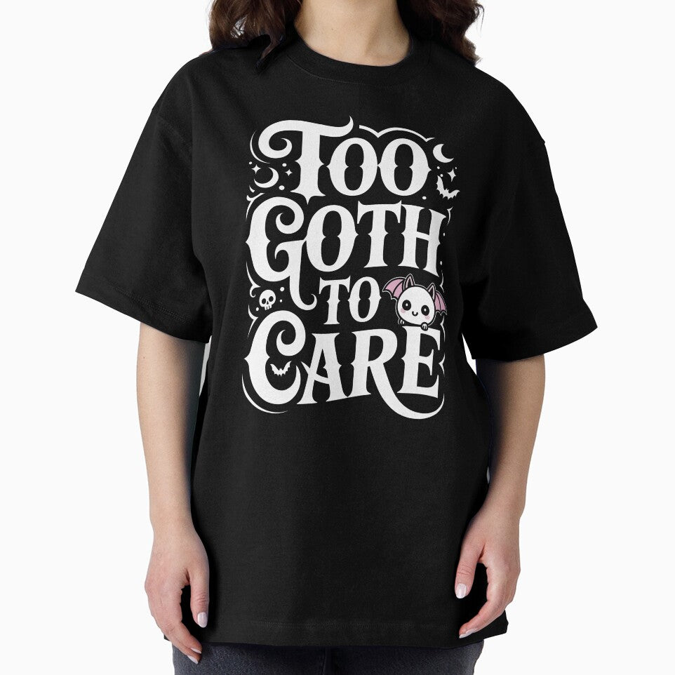 Too Goth to Care Funny Kawaii Goth Gift for Gothic Girls by Say It With Ink