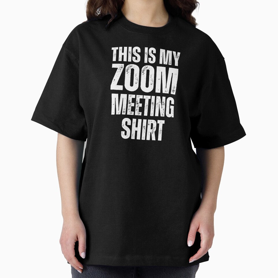 This is my Zoom Meeting Shirt by Comfy Creations