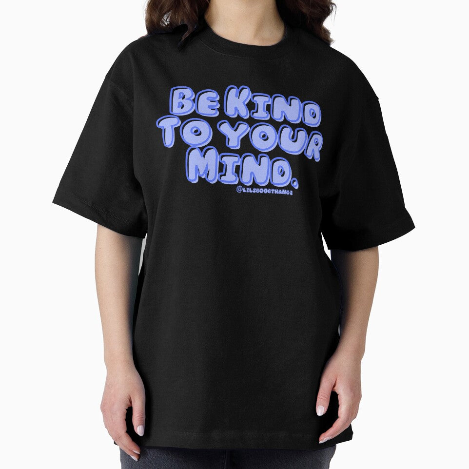 Be kind to your mind. v5 | lilsboobthangs by lilsboobthangs
