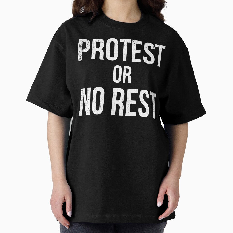 Protest Or No Rest by bonmotto