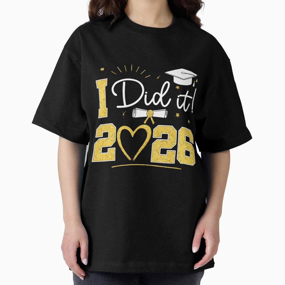 I Did It Class of 2026 Graduation Senior Proud Graduate Family Design by kiralynstration