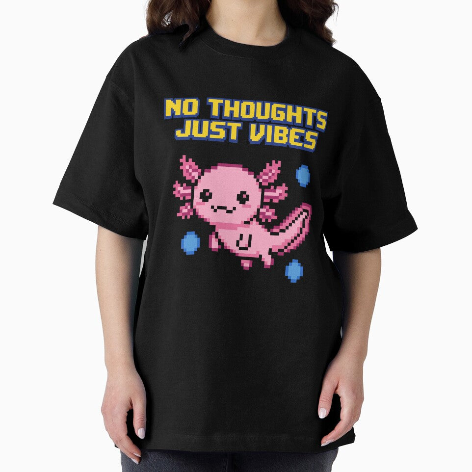 No Thoughts Just Vibes - Cute Axolotl by artistastshirt