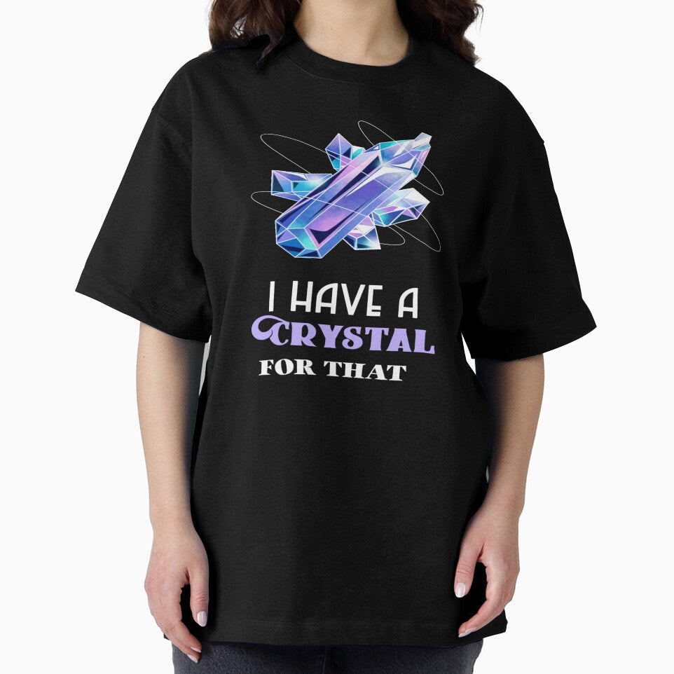 I Have A Crystal For That Funny Gemstone Chakra Healer Gift by Paula Helit