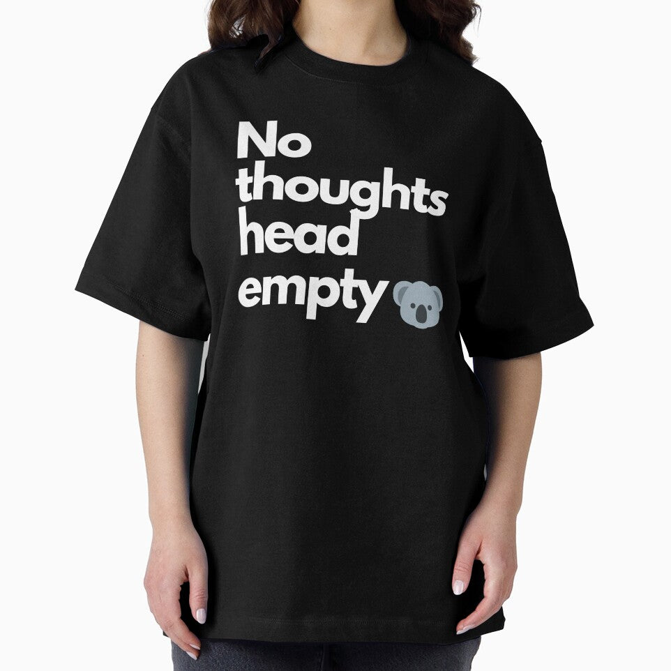 No Thoughts Head Empty, Funny Koala, Design. by Artomobiles