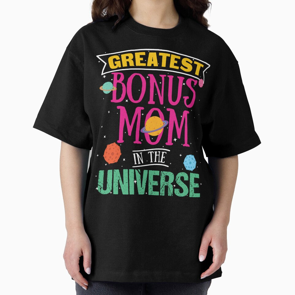 Greatest Bonus Mom in the Universe by mrhighsky