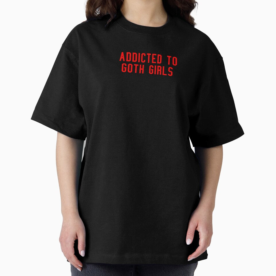 Addicted To Goth Girls by RockFireMerch