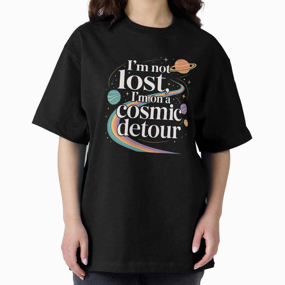 I’m not lost, I’m on a cosmic detour. Space by FreshPixelArt