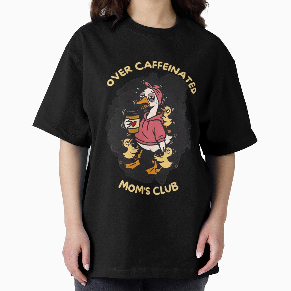 Over Caffeinated Mom's Club T-Shirt | Funny Coffee Mom Tee by WeRise Design Studios