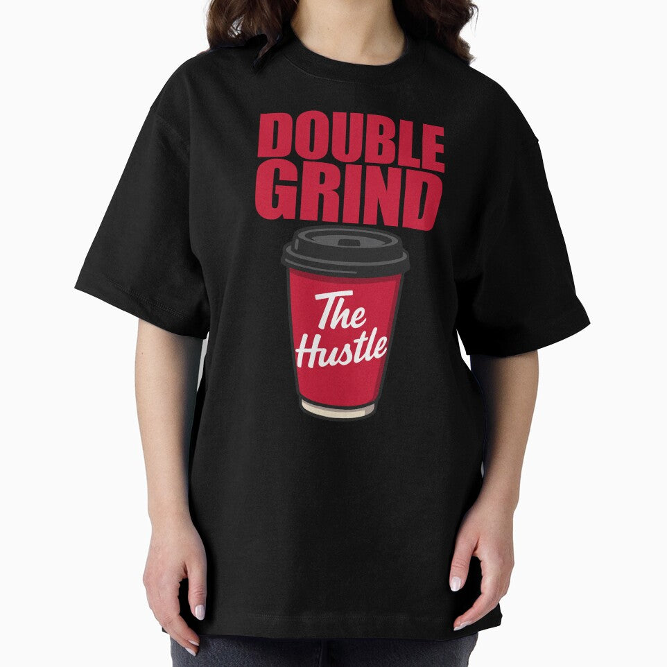 Double Grind "The Hustle" – Grind Culture Coffee Tribute Design by AlexKramer