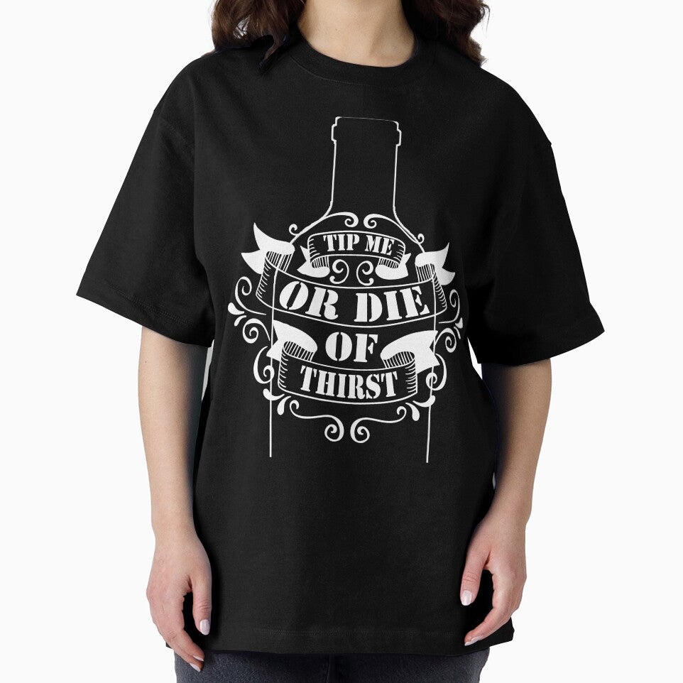 TIP ME OR DIE OR THIRST T SHIRT by sondinh
