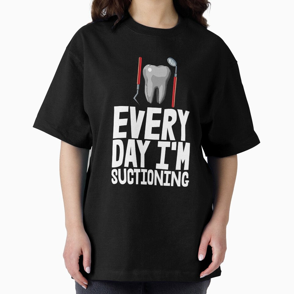 Everyday I'm Suctioning by Bendthetrend
