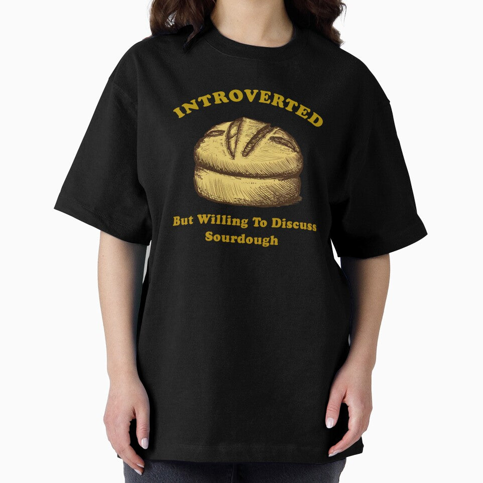 Introverted But Willing To Discuss Sourdough by artzaka