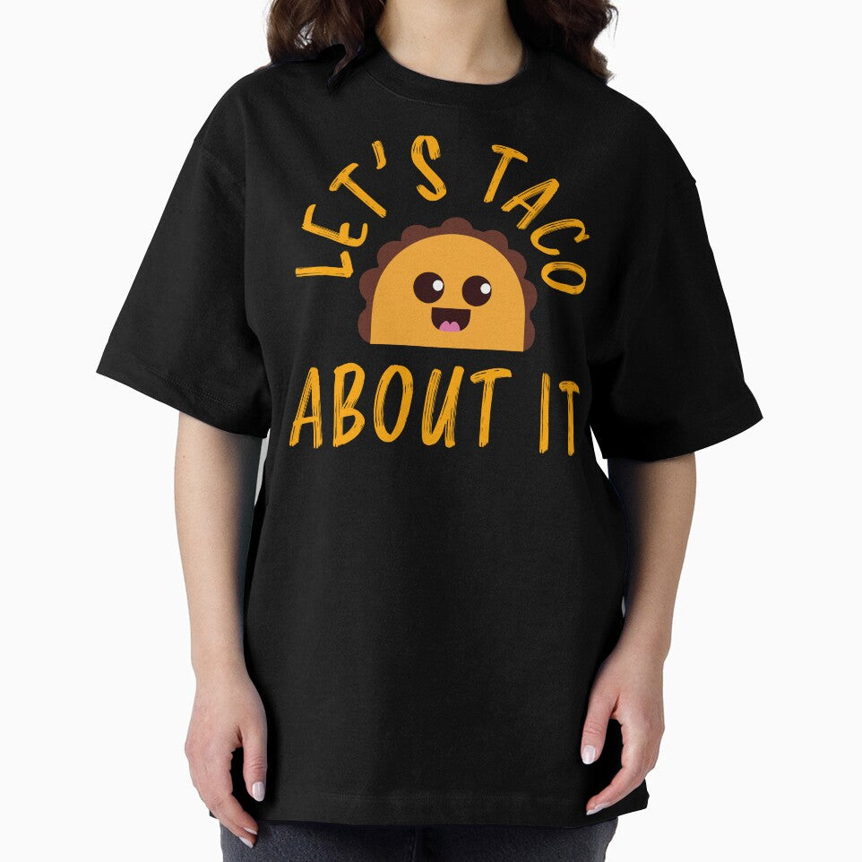 Let's Taco About It Funny Cute Taco Design by narekmug