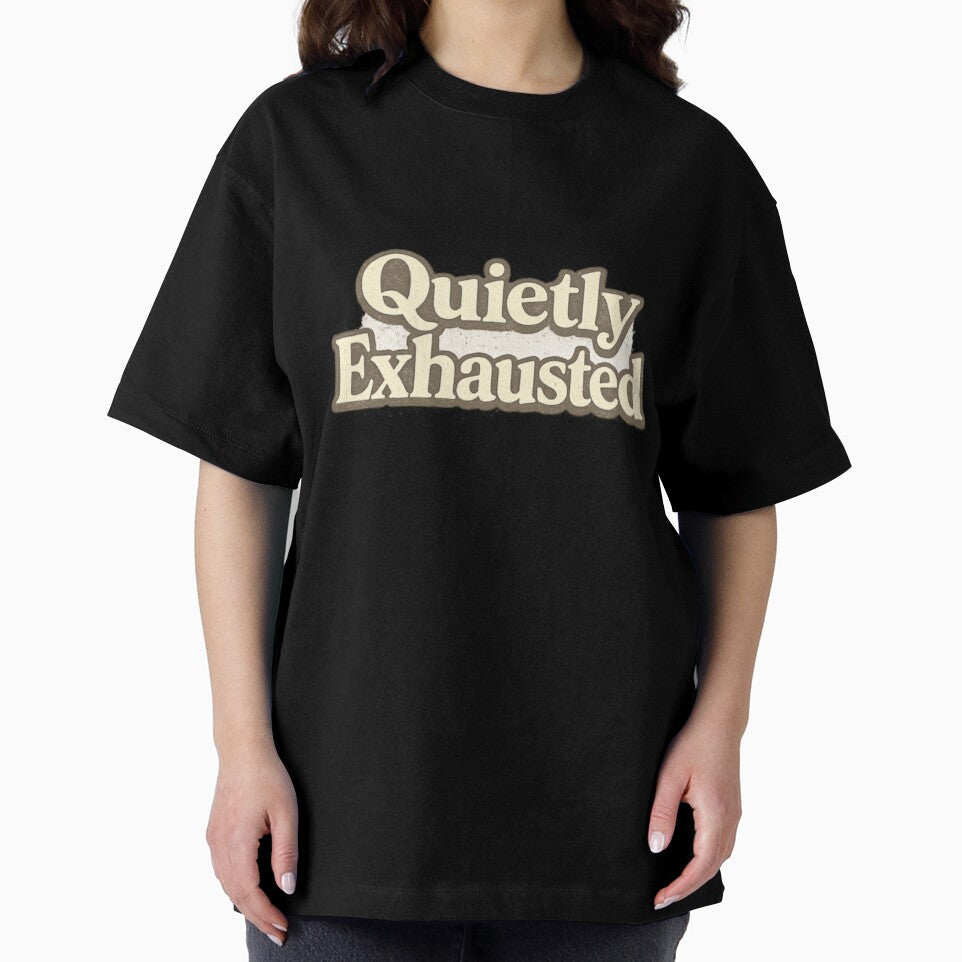 Quietly Exhausted Minimalist Mood Tee by Lunaraluxy