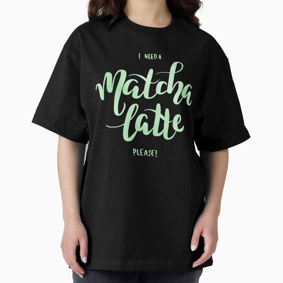 I Need A Matcha Latte by NoreenDesigns