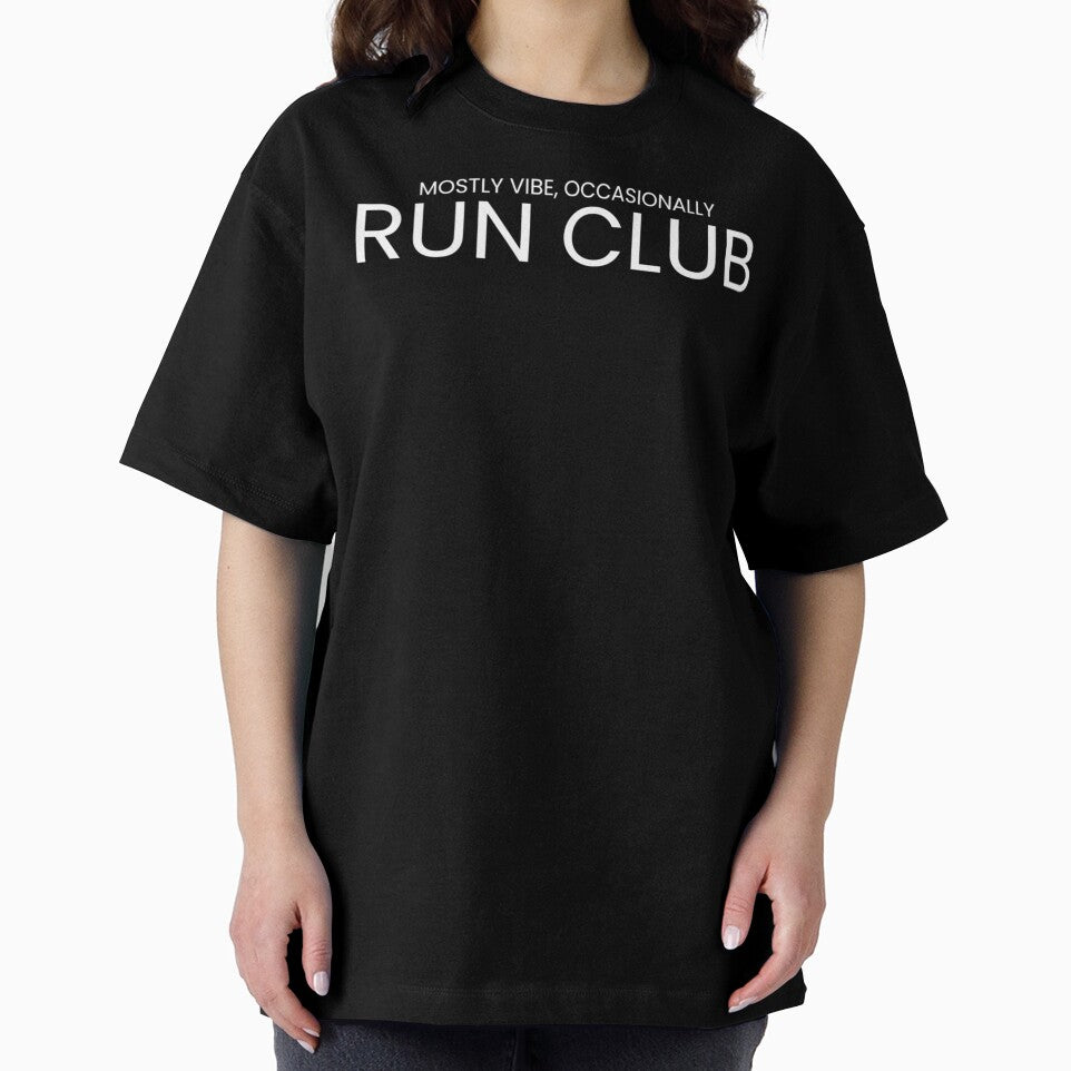Mostly Vibe Occasionally Run Club by RABTees